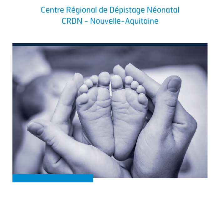 Dépistages néonataux - RPNA - Reseau Perinat Nouvelle-Aquitaine : RPNA ...